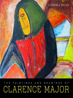 cover image of The Paintings and Drawings of Clarence Major